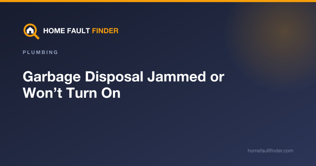 Garbage Disposal Jammed or Won’t Turn On: How to Fix It