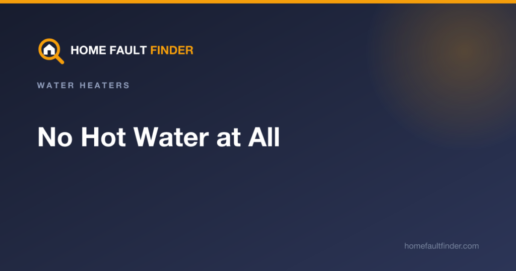 No Hot Water at All: What to Check First