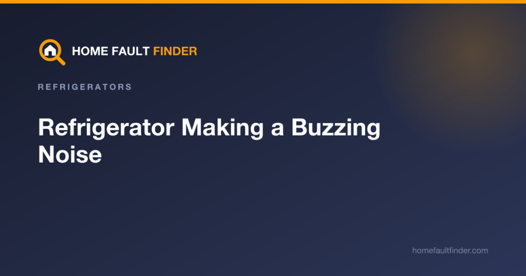 Refrigerator Making a Buzzing Noise: What It Means