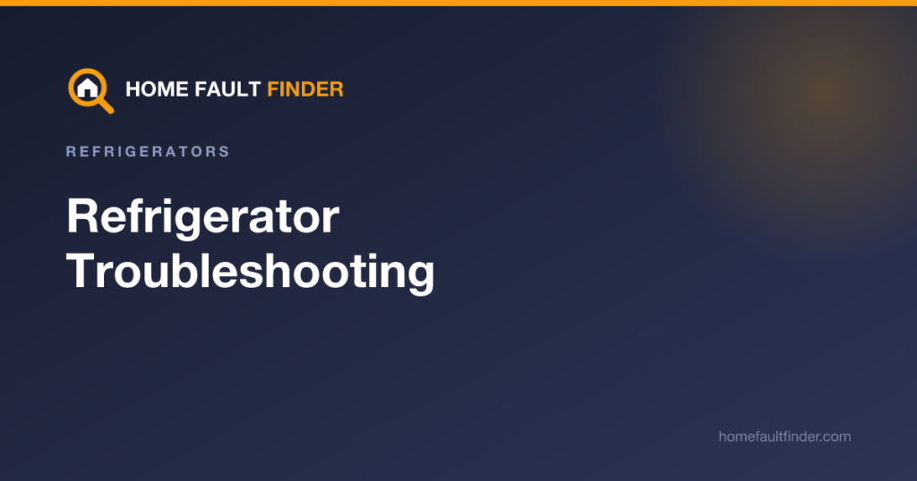 Refrigerator Troubleshooting: Every Common Fault Explained