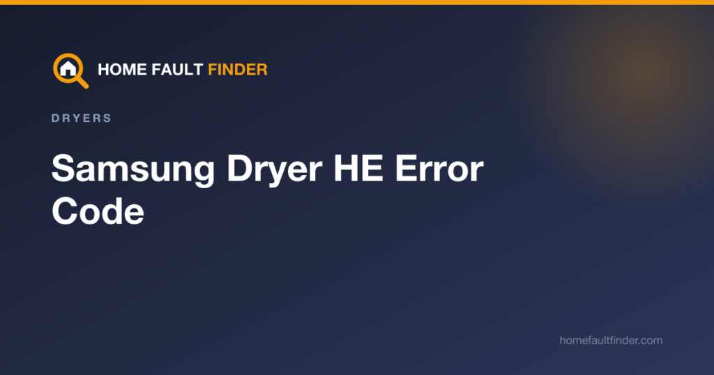 Samsung Dryer HE Error Code: Heating System Fault