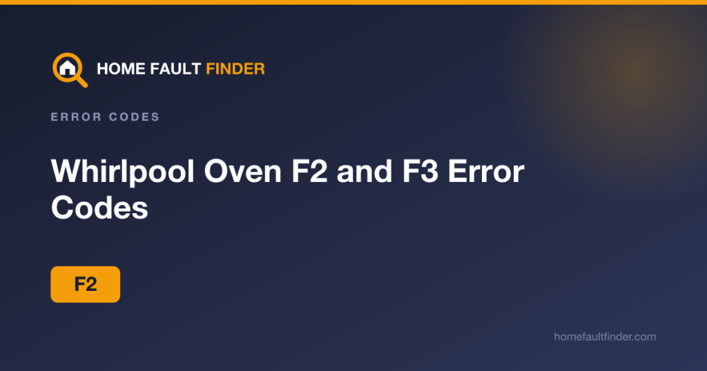 Whirlpool Oven F2 and F3 Error Codes: Temperature Sensor Faults
