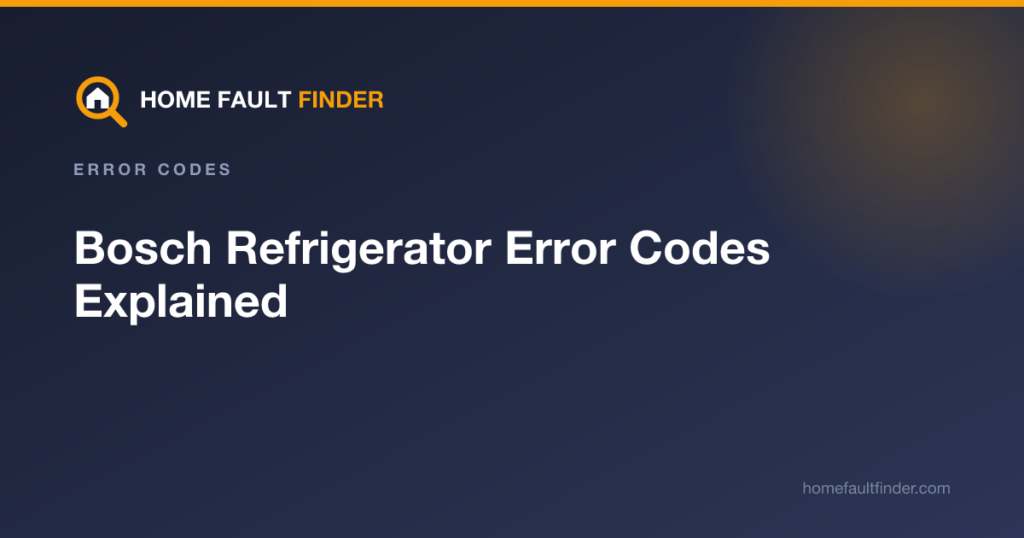 Bosch Refrigerator Error Codes Explained