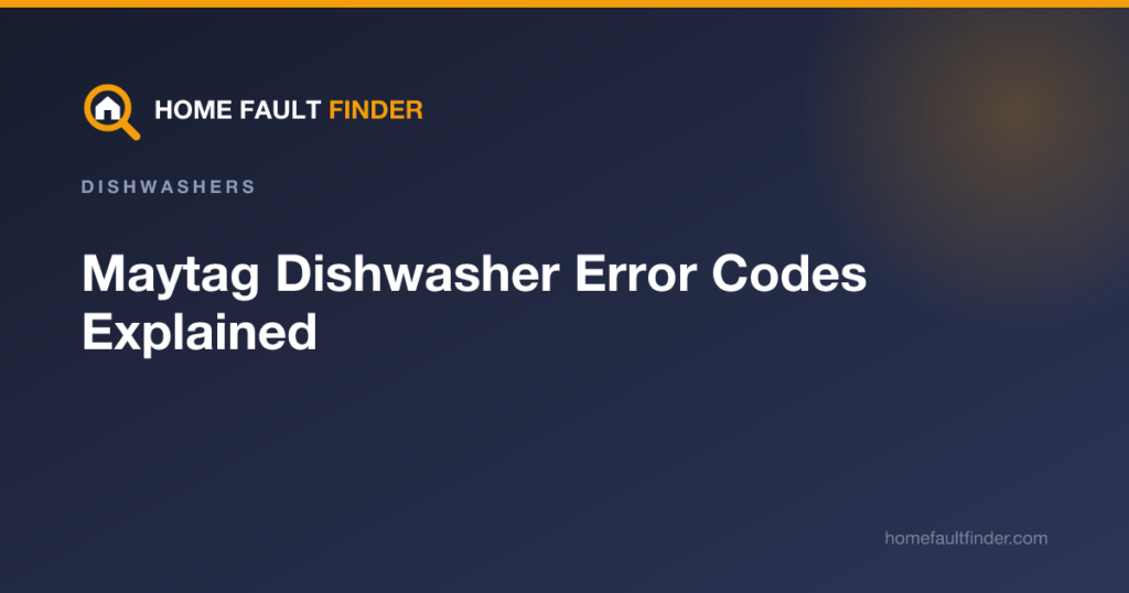 Maytag Dishwasher Error Codes Explained