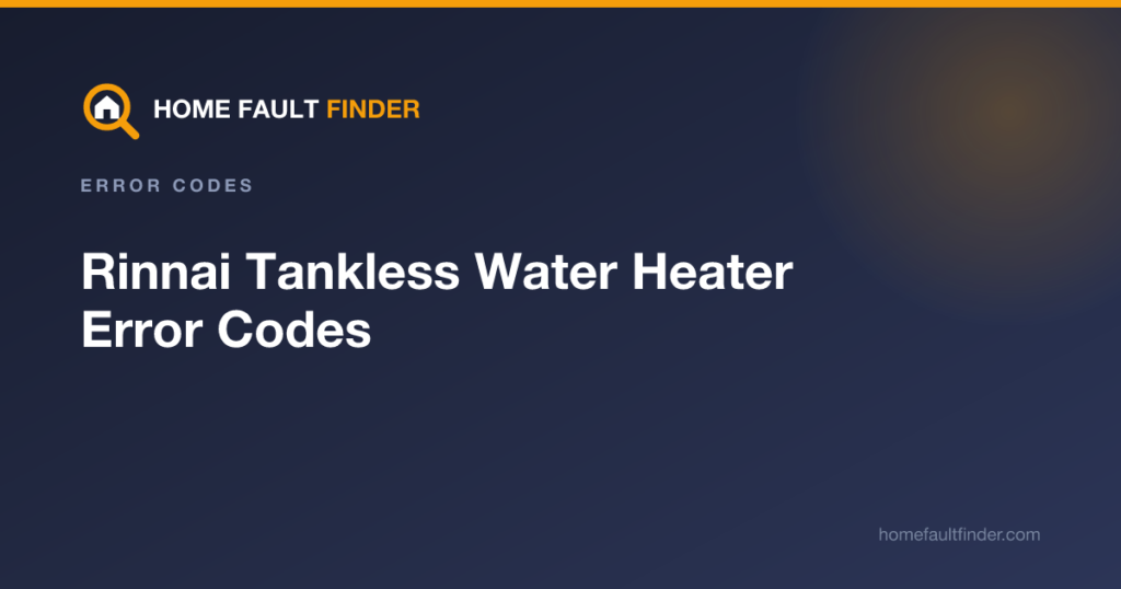 Rinnai Tankless Water Heater Error Codes